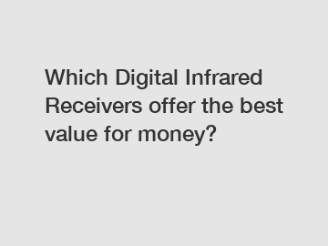 Which Digital Infrared Receivers offer the best value for money?