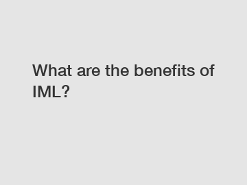 What are the benefits of IML?